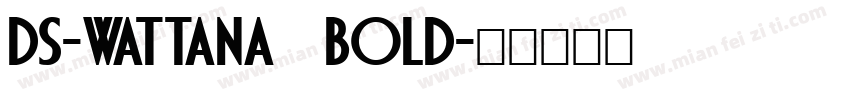 DS-Wattana Bold字体转换
